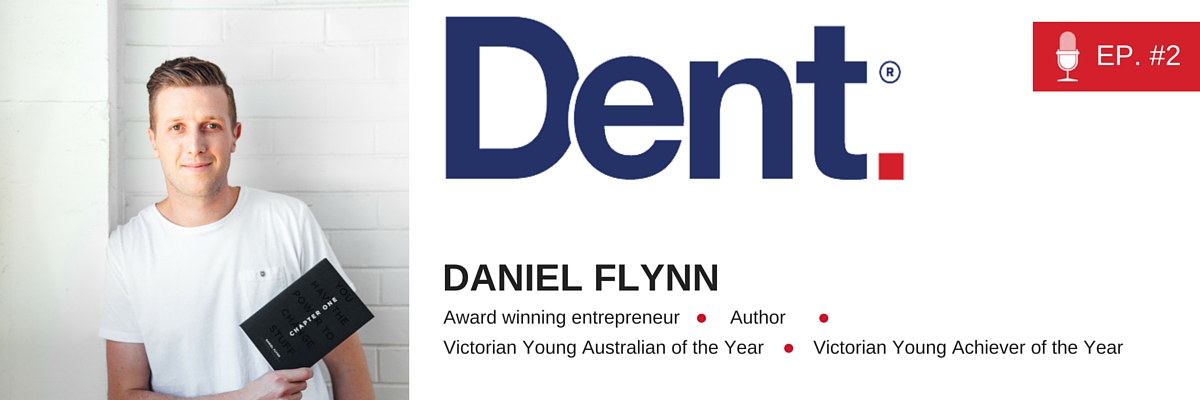 2. Daniel Flynn on his $250,000 start-up pitch, building one of Australia’s fastest growing social enterprises and changing the world