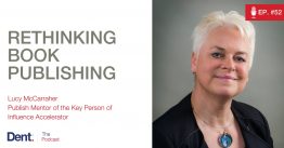 Ep.52 Rethinking Book Publishing with Lucy McCarraher Ep.52 Rethinking Book Publishing with Lucy McCarraher